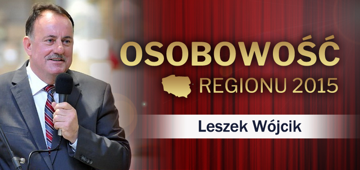Kim jest Leszek Wjcik, laureat Osobowoci Regionu 2015?
