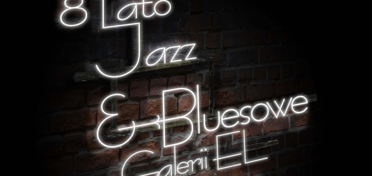 8 Lato Jazzowo-Bluesowe ju wkrtce
