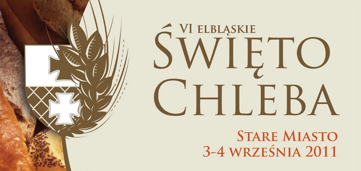 Elbląskiego Święta Chleba, czyli degustacje, koncerty, pokazy i prezentacje
