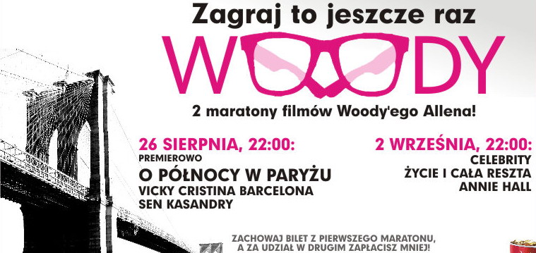 Zagraj to jeszcze raz, WOODY - dwa Nocne Maratony Filmowe