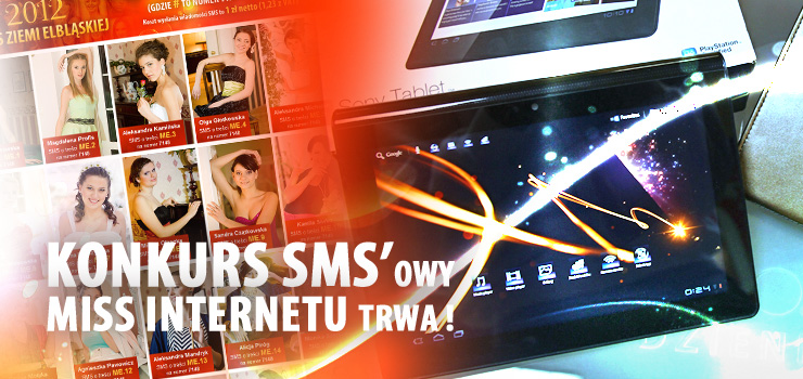 Trwa głosowanie na Miss Internetu. W czyje ręce trafi ekskluzywny tablet Sony?