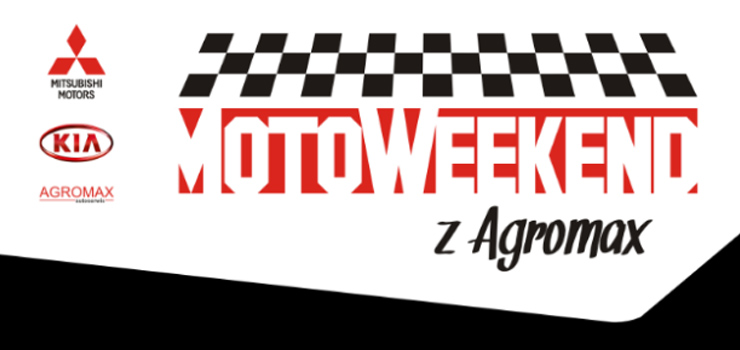 Weekend dla motomaniaków z AGROMAXem