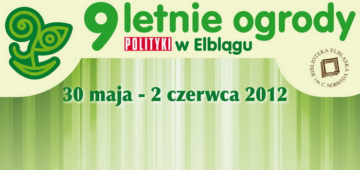 Pamitajcie o Ogrodach. Co nas czeka w tym roku?