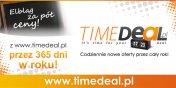 Elblg za p ceny przez cay rok? Tak to moliwe tylko z www.timedeal.pl  przez 365 dni w roku!