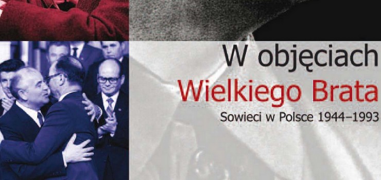 W objciach Wielkiego Brata - wystawa
