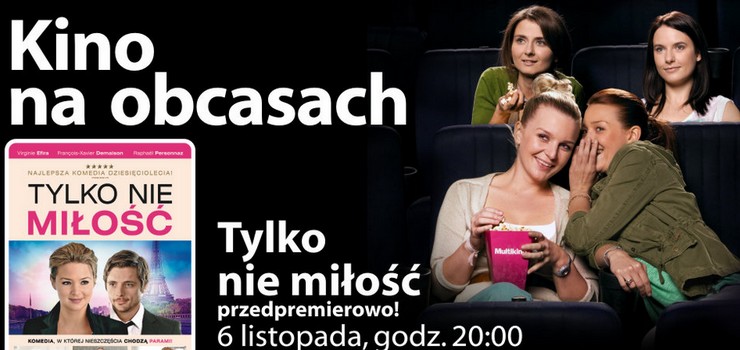 Kino Na Obcasach tylko dla pań- wygraj bilet