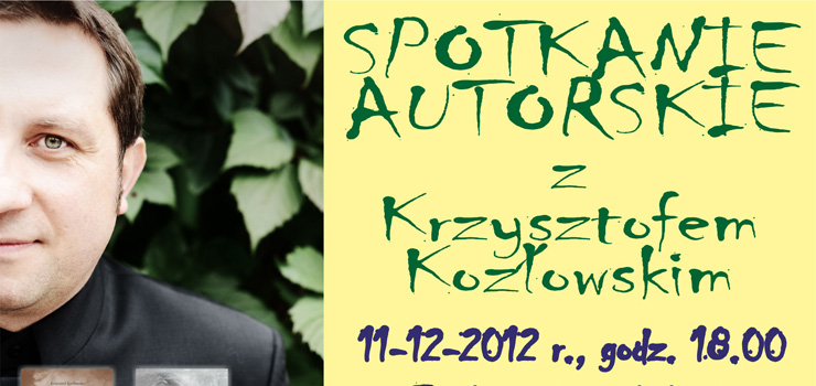 Krzysztof Kozłowski promuje nową powieść „Dwie drogi”