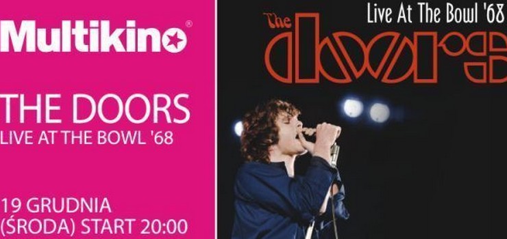 The Doors: Live at the Bowl w Multikinie- wygraj bilety     
