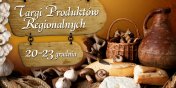 Targi Produktw Regionalnych, 20 - 23 grudnia