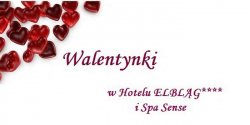 Niezapomniane Walentynki tylko w Hotelu Elbl�g****