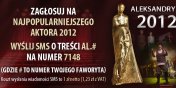 Plebiscyt Aleksandry 2012 czas zacz! Wysyaj SMS-y i gosuj!