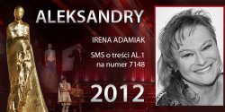 G�osowanie na Aleksandry 2012 trwa - prezentujemy aktork� Iren� Adamiak
