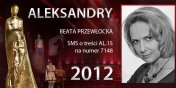 Gosowanie na Aleksandry 2012 trwa - prezentujemy aktork Beat Przewock