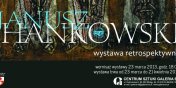 Galeria EL zaprasza: Janusz Hankowski - retrospektywa