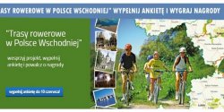 Wypenij ankiet - wygraj 3 tys. z. Elblg na trasie rowerowej w Polsce Wschodniej