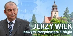 Jerzy Wilk wybrany nowym Prezydentem Elbl�ga. Elbl��anie postawili na Prawo i Sprawiedliwo��