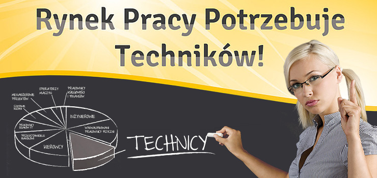 RYNEK PRACY POTRZEBUJE TECHNIKÓW!!!