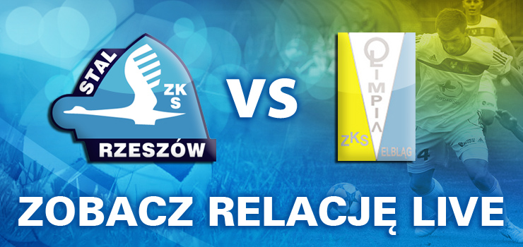 Czy Olimpia przywiezie punkty z Podkarpacia? Przeprowadzimy relacj LIVE z meczu Stal Rzeszw - Olimpia Elblg 