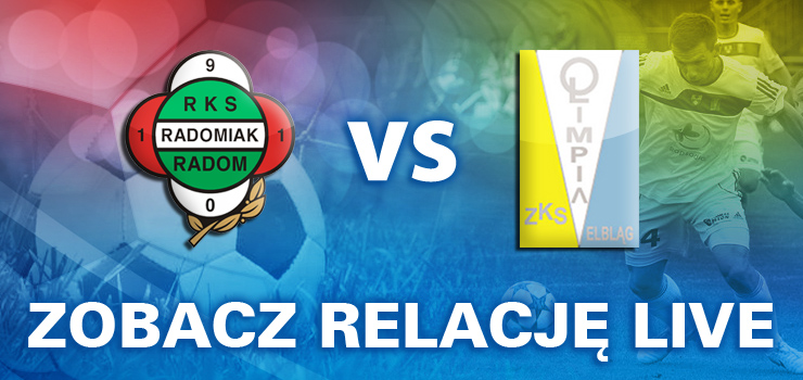 Przeama z pass. Radomiak Radom - Olimpia Elblg LIVE