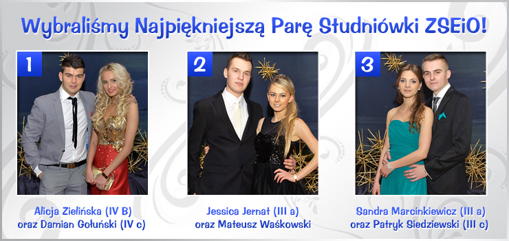 Alicja Zielińska i Damian Gołuński - Najpiękniejszą Parą Studniówki ZSEiO