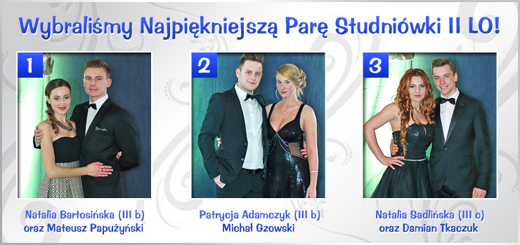 Natalia Bartosińska i Mateusz Papużyński - Najpiękniejszą Parą Studniówki II LO