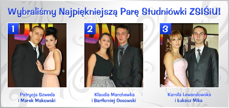 Patrycja Szweda i Marek Makowski - Najpiękniejszą Parą Studniówki ZSIŚiU