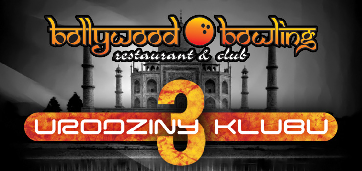 Trzecie urodziny Bollywood Bowling! W piątek wystąpi Akcent, a w sobotę DJ Kuba & Neitan!