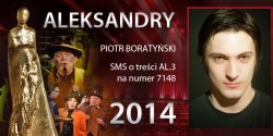 Gosowanie na Aleksandry 2014 trwa - prezentujemy aktora Piotra Boratyskiego