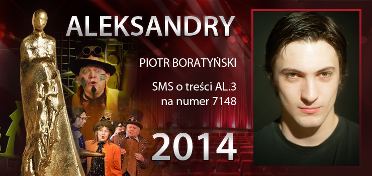 Gosowanie na Aleksandry 2014 trwa - prezentujemy aktora Piotra Boratyskiego