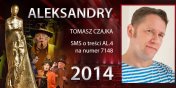 Gosowanie na Aleksandry 2014 trwa - prezentujemy aktora Tomasza Czajk