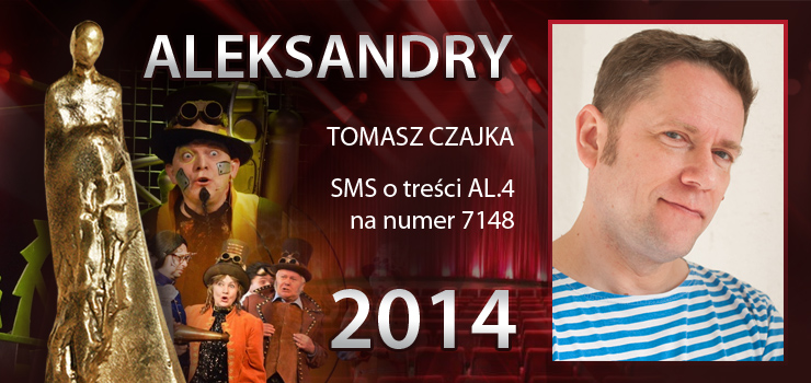 Gosowanie na Aleksandry 2014 trwa - prezentujemy aktora Tomasza Czajk