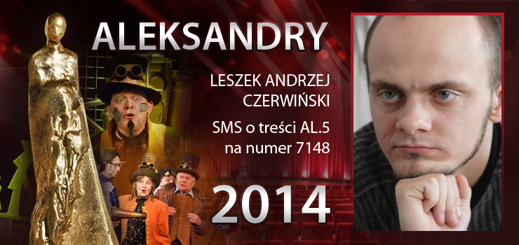 Gosowanie na Aleksandry 2014 trwa - prezentujemy aktora Leszka Andrzeja Czerwiskiego
