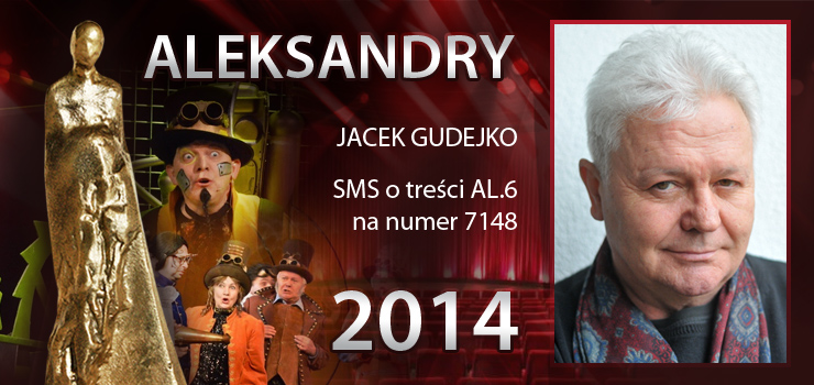 Gosowanie na Aleksandry 2014 trwa - prezentujemy aktora Jacka Gudejko