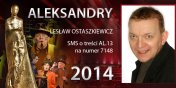 Gosowanie na Aleksandry 2014 trwa - prezentujemy aktora Lesawa Ostaszkiewicza