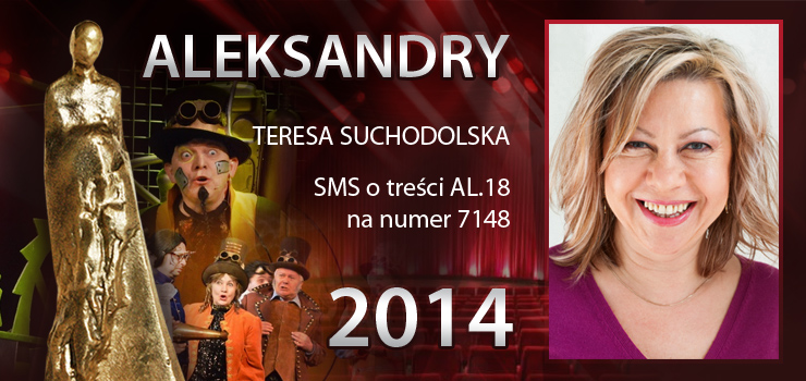 Głosowanie na Aleksandry 2014 trwa - prezentujemy aktorkę Teresę Suchodolską