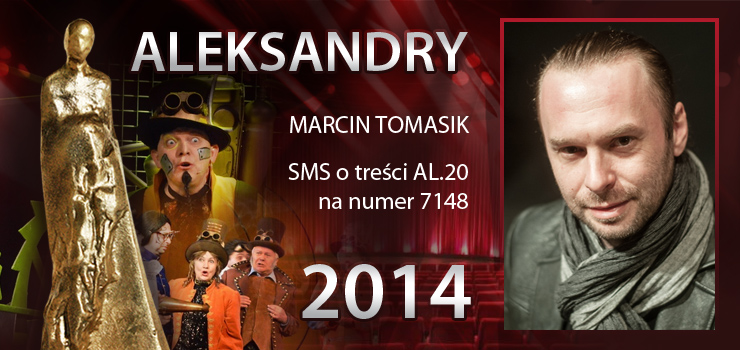 Gosowanie na Aleksandry 2014 trwa - prezentujemy aktora Marcina Tomasiaka