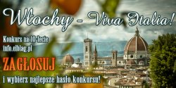 Ju� 01 maja poznamy zwyci�zc� w konkursie VIVA ITALIA. Zag�osuj i wybierz nowe has�o promuj�ce info.elblag.pl