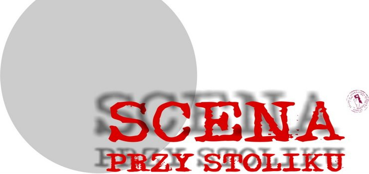 Scena przy stoliku i Dyskusyjny Klub Teatralny