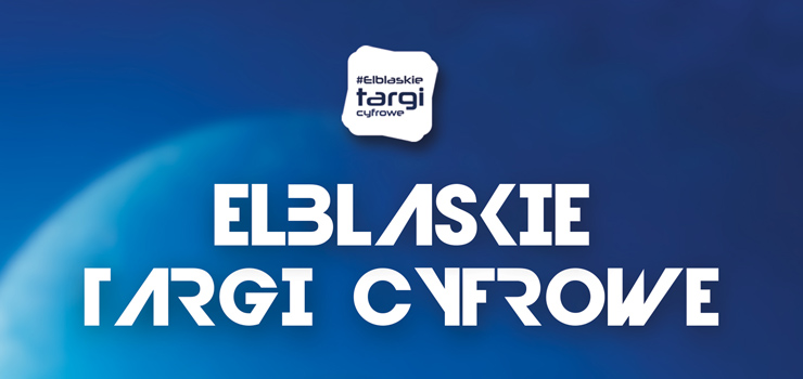 Młodzież górą! Elbląskie Targi Cyfrowe już 14 maja