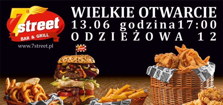 Prawdziwa amerykaska restauracja - 7street w Elblgu. Otwarcie 13 czerwca