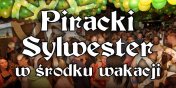 W czwartek zapraszamy na Sylwester w rodku wakacji! Wstp wolny