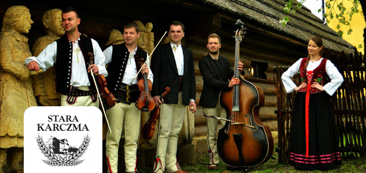 WIECZÓR GÓRALSKI W Starej Karczmie - Folk Zespół Góralski Jaworowe Skrzypce.Wygraj bilety