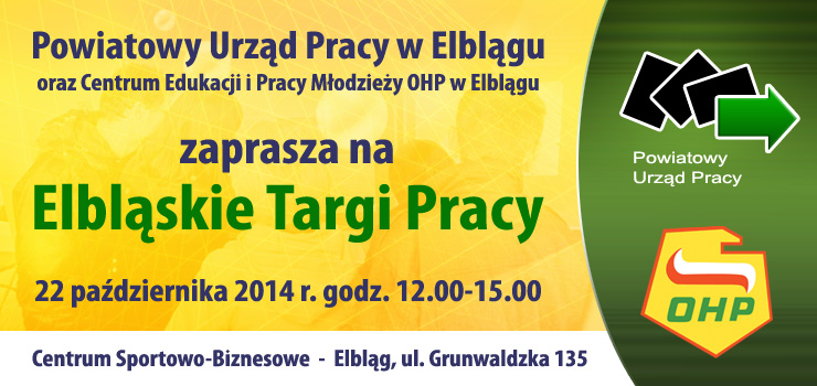 Dzi zapraszamy na Elblskie Targi Pracy