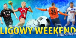 Ligowy weekend elbl�skich dru�yn. Kibice maj� z czego wybiera�