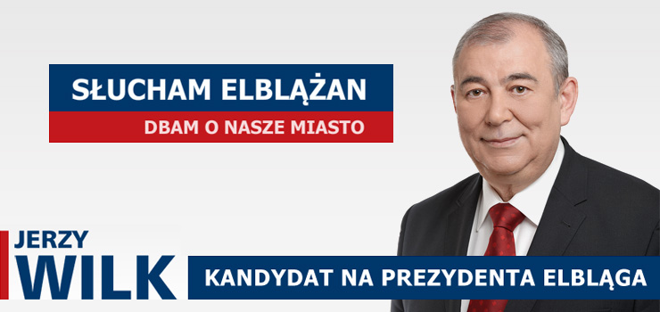 SŁUCHAM ELBLĄŻAN - wywiad z prezydentem Jerzym Wilkiem