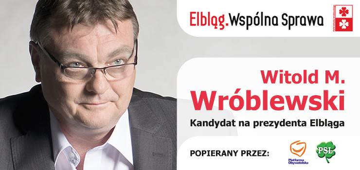 Drodzy Elblążanie. Zdecydujmy o lepszej przyszłości Elbląga - IDŹMY NA WYBORY!