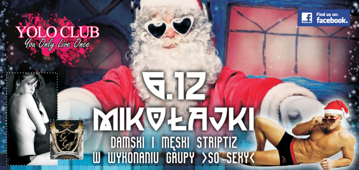 MIKOŁAJKOWA IMPREZA W YOLO CLUB - rozdajemy zaproszenia