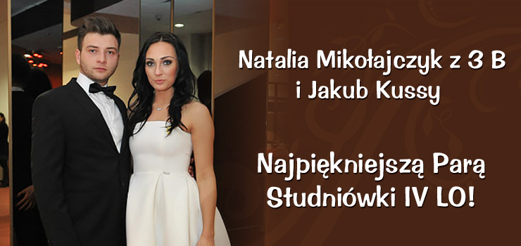 Natalia Mikołajczyk i Jakub Kussy - Najpiękniejszą Parą Studniówki IV LO