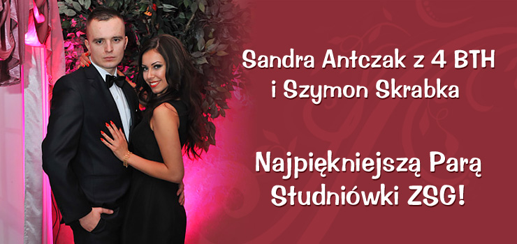 Sandra Antczak i Szymon Skrabka - Najpiekniejszą Parą Studniówki ZSG