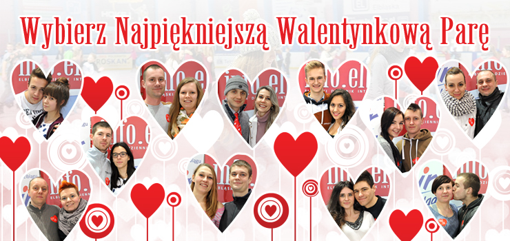 Dziś ostatni dzień głosowania. Wejdź na facebook-a i wybierz "Najpiękniejszą Walentynkową Parę"